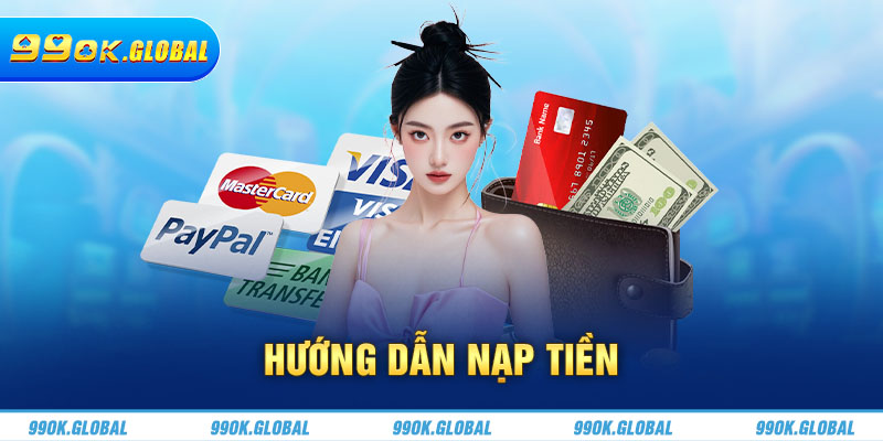 Hướng dẫn nạp tiền vào trang 99OK