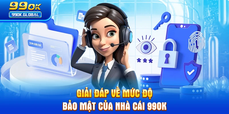 Giải đáp về mức độ bảo mật của nhà cái 99OK